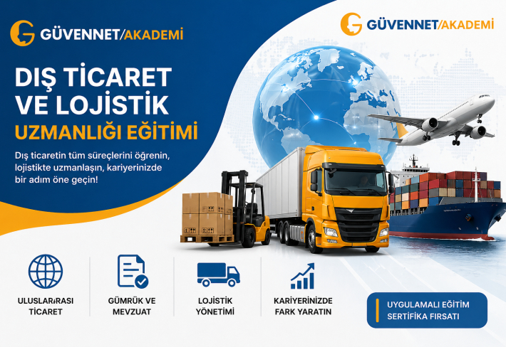 Dış Ticaret ve Lojistik Uzmanlığı Eğitimi